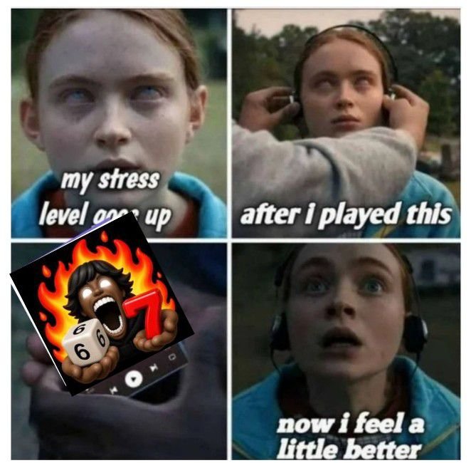A four-panel meme using scenes from a movie showing a girl putting on headphones, with text reading "my stress level goes up," "after i played this," showing an album cover with "666" and "7" on flames, and "now i feel a little better."