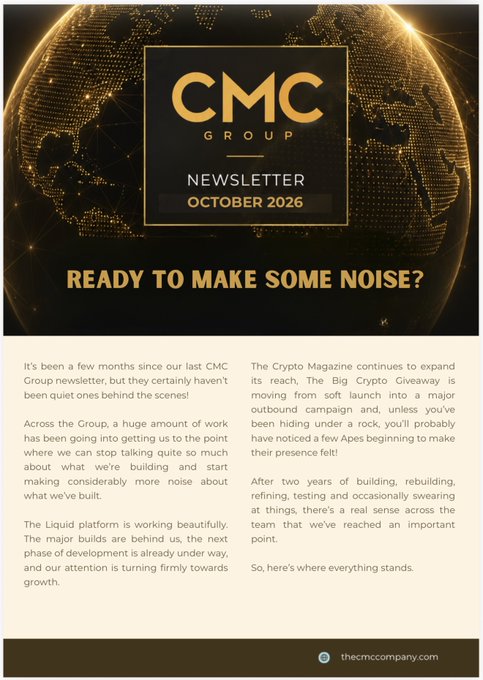 A 'CMC Group Newsletter October 2026' with the headline 'READY TO MAKE SOME NOISE?' featuring a gold globe graphic and text about the Liquid platform and The Big Crypto Giveaway, ending with thecmccompany.com.