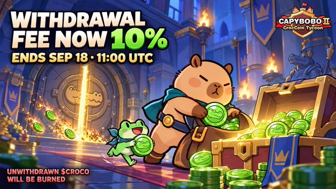 A promotional banner for 'CAPYBOBO II CrocCoin Tycoon' announcing a 'WITHDRAWAL FEE NOW 10%' ending 'SEP 18 · 11:00 UTC', showing a bear and frog characters with green coins and the warning 'UNWITHDRAWN $CROCO WILL BE BURNED'.