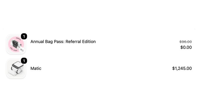 An online shopping cart shows two items: an "Annual Bag Pass: Referral Edition" marked down from $96.00 to $0.00, and a "Matic" device priced at $1,245.00.