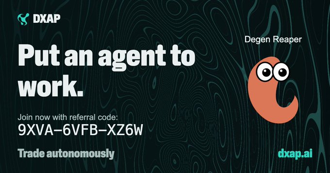 A promotional banner for DXAP featuring the "Degen Reaper" agent with cartoon eyes, displaying the referral code "9XVA-6VFB-XZ6W" and tagline "Trade autonomously" alongside the call-to-action "Put an agent to work." The accompanying "???" post invites viewers to learn how autonomous AI trading agents can put in work for users, tying into the ad's referral incentive to join the platform at dxap.ai.