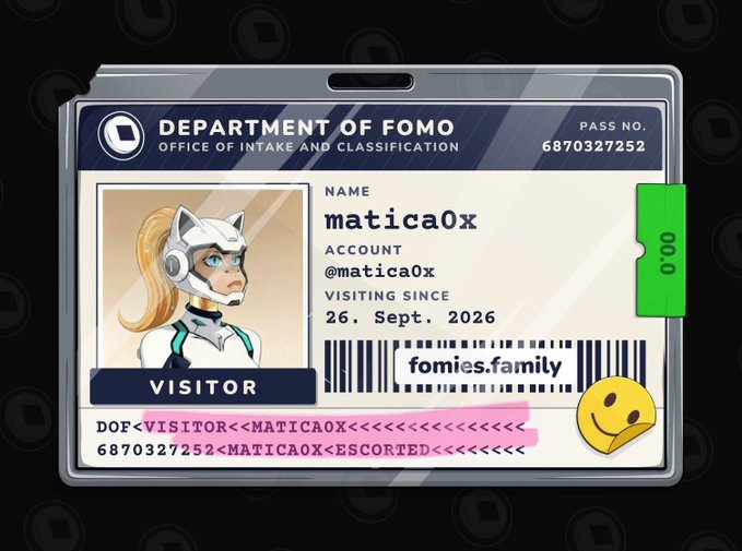 A digital ID badge titled 'DEPARTMENT OF FOMO - OFFICE OF INTAKE AND CLASSIFICATION' for a visitor named 'matica0x' with the account '@matica0x' and a barcode reading 'fomies.family.'
