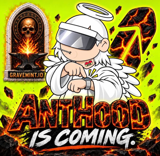 A promotional graphic reads 'ANTHOOD IS COMING' and 'GRAVEMINT.IO', featuring an angel-like cartoon character with VR goggles pointing down at a wrist device, set against a fiery green background with a skull on an anvil.