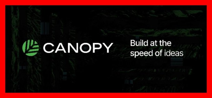 A dark promotional banner with a red border displaying the CANOPY logo and tagline 'Build at the speed of ideas'.