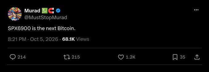 A post by user "Murad" (@MustStopMurad) declares "SPX6900 is the next Bitcoin," garnering 68.1K views and 1.2K likes on October 5, 2026. The accompanying caption contrasts this bold claim with the fact that Bitcoin itself was still down 32% from the previous year, highlighting the irony of Murad's optimistic prediction.