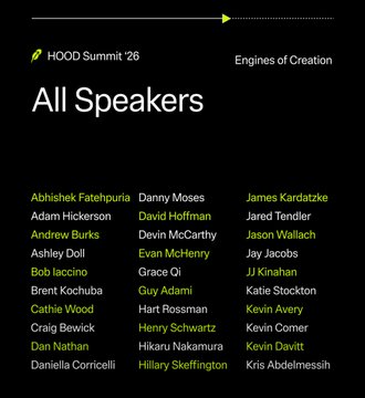 A promotional slide for HOOD Summit '26 featuring the tagline "Engines of Creation" and a list of "All Speakers" arranged in three columns. The speaker names include Abhishek Fatehpuria, Adam Hickerson, Andrew Burks, Ashley Doll, Bob Iaccino, Brent Kochuba, Cathie Wood, Craig Bewick, Dan Nathan, Daniella Corricelli, Danny Moses, David Hoffman, Devin McCarthy, Evan McHenry, Grace Qi, Guy Adami, Hart Rossman, Henry Schwartz, Hikaru Nakamura, Hillary Skeffington, James Kardatzke, Jared Tendler, Jason Wallach, Jay Jacobs, JJ Kinahan, Katie Stockton, Kevin Avery, Kevin Comer, Kevin Davitt, and Kris Abdelmessih, highlighting the impressive lineup for Robinhood's upcoming summit.