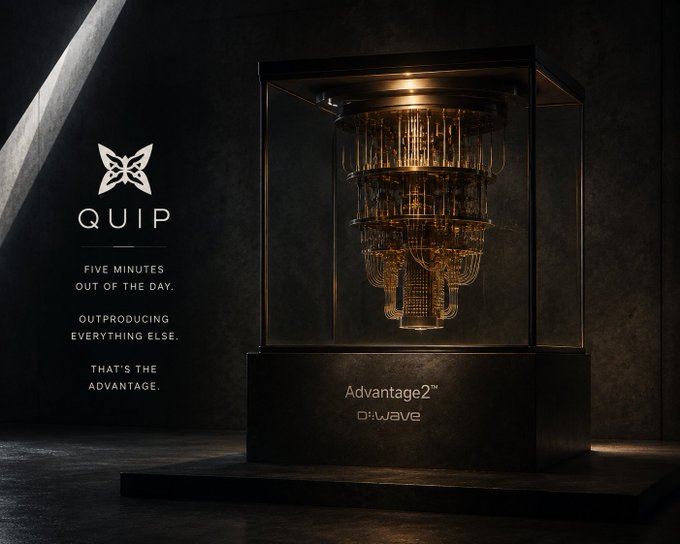 A promotional ad for D-Wave's 'Advantage2' quantum computer displayed in a glass case, with the QUIP logo and tagline 'FIVE MINUTES OUT OF THE DAY. OUTPRODUCING EVERYTHING ELSE. THAT'S THE ADVANTAGE.'