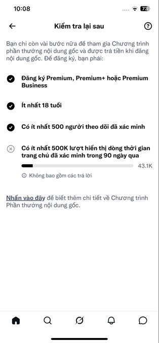 A mobile app screenshot in Vietnamese titled 'Kiểm tra lại sau' (Check back later), showing criteria for a creator rewards program requiring Premium subscription, age 18+, 500 verified followers, and 500K impressions in 90 days (currently at 43.1K).