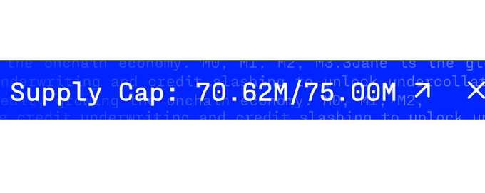 Blue banner showing 'Supply Cap: 70.62M/75.00M' with an arrow and X icon, overlaid on partially visible economic text about currency, credit, and bank underwritings.