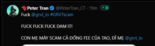 A screenshot of a tweet from Peter Tran (@PeterTran_CT) containing angry text including 'FUCK FUCK FUCK DAM IT!' and Vietnamese text mentioning '@grvt_io' with hashtags #GRVTscam.