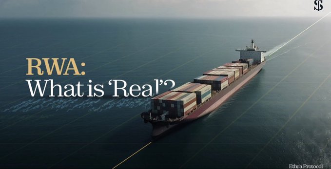 An article header reading 'RWA: What is 'Real'?' featuring a container ship at sea with colored light beams, branded by Ethra Protocol in the bottom right.