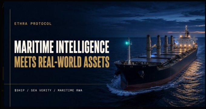 A promotional banner for 'ETHRA PROTOCOL' displays the tagline 'MARITIME INTELLIGENCE MEETS REAL-WORLD ASSETS' over an image of a large cargo ship at sea, with tickers '$SHIP / $EA VERITY / MARITIME RWA'.