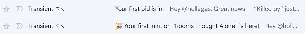A screenshot of two email notifications from 'Transient', one announcing a first bid on '@hollagas' and the other announcing a first mint on an artwork titled 'Rooms I Fought Alone'.