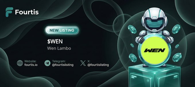 Fourtis announces a new listing of the $WEN memecoin (Wen Lambo), featuring a futuristic astronaut mascot in a teal and black themed promotional graphic, with a current price of $0.008707 and market cap of $8.7M.