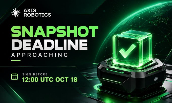 Promotional graphic for AXIS ROBOTICS with bold text 'SNAPSHOT DEADLINE APPROACHING' and 'SIGN BEFORE 12:00 UTC OCT 18' next to a green glowing holographic cube with a checkmark.
