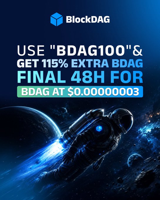 A promotional graphic for BlockDAG features an astronaut in space with text announcing a 48-hour offer: use code "BDAG100" to get 115% extra BDAG at the final price of $0.00000003.
