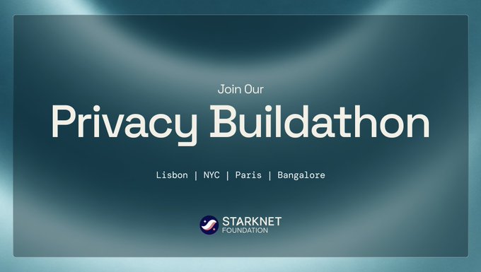 A promotional banner for Starknet Foundation's "Privacy Buildathon" featuring a sleek dark teal gradient background with the Starknet Foundation logo, announcing events across four cities: Lisbon, NYC, Paris, and Bangalore. The image visually reinforces the post's call for builders to join these privacy-focused buildathon events featuring STRK20.
