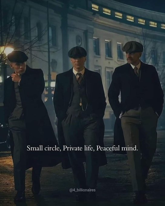 Three men in flat caps and long dark coats walking together at night on a cobblestone street, with the text 'Small circle, Private life, Peaceful mind.' and '@4_billionaires' visible.