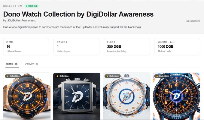 A webpage screenshot for 'Dono Watch Collection by DigiDollar Awareness' on an NFT marketplace, showing 16 items, 1 owner, a 250 DGB floor price, and 1000 DGB 24-hour volume, with four watch designs featuring the DigiDollar logo visible at the bottom.