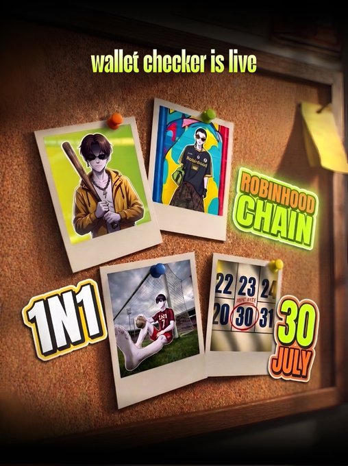 A promotional poster pinned to a corkboard announcing 'wallet checker is live' for 'ROBINHOOD CHAIN' on '30 JULY' with photos of anime-style characters and a calendar.