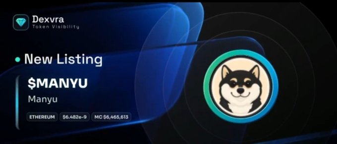 The graphic is a "New Listing" announcement on Dexvra for the Manyu ($MANYU) token on Ethereum, showing a price of $6.482e-9 and a market cap of $6,465,613, alongside the project's Shiba Inu-style dog mascot logo.