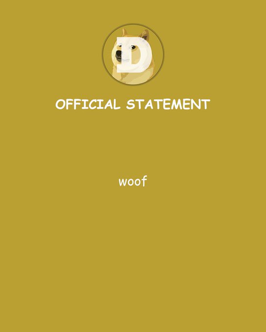A Dogecoin logo is displayed in a circular icon at the top above the text "OFFICIAL STATEMENT" in white, with "woof" written below it on an olive-gold background. The image plays on cryptocurrency "official announcements" by humorously featuring only the word "woof" — fitting the playful $DOGE community tone suggested by the post about incoming announcements.