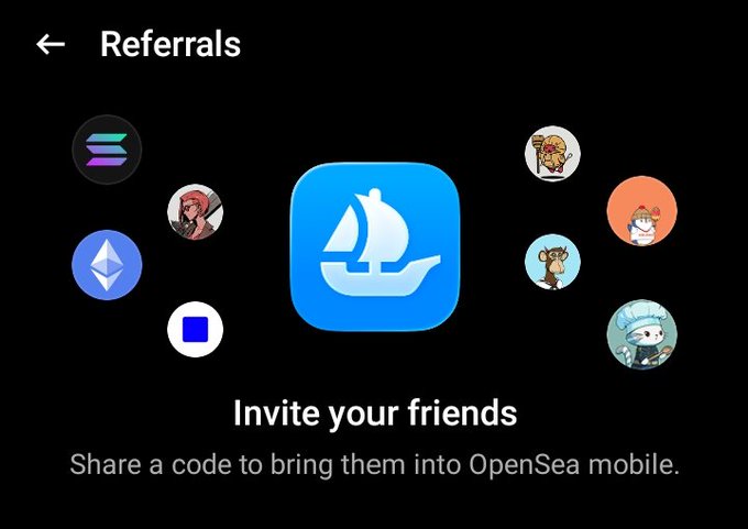 A mobile app screen titled 'Referrals' with the text 'Invite your friends' and 'Share a code to bring them into OpenSea mobile,' showing the OpenSea logo surrounded by various NFT avatars.