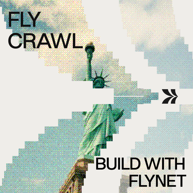 A stylized promotional graphic with halftone dot pattern featuring the Statue of Liberty, overlaid with text reading 'FLY CRAWL' in the upper left and 'BUILD WITH FLYNET' in the lower right.