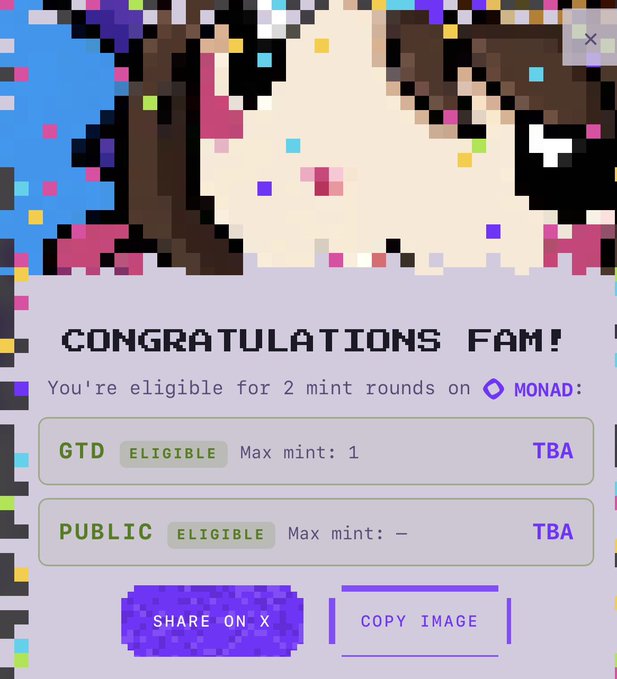A pixel art 'CONGRATULATIONS FAM!' pop-up from a MONAD mint eligibility check showing GTD and PUBLIC rounds as ELIGIBLE, with buttons to 'SHARE ON X' and 'COPY IMAGE'.