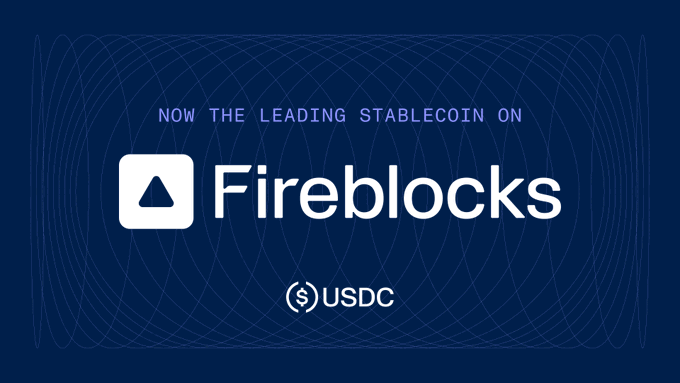A dark blue graphic announces "NOW THE LEADING STABLECOIN ON Fireblocks," featuring the Fireblocks logo alongside the USDC emblem, visually reinforcing the announcement that USDC has become the top stablecoin available on the Fireblocks platform.