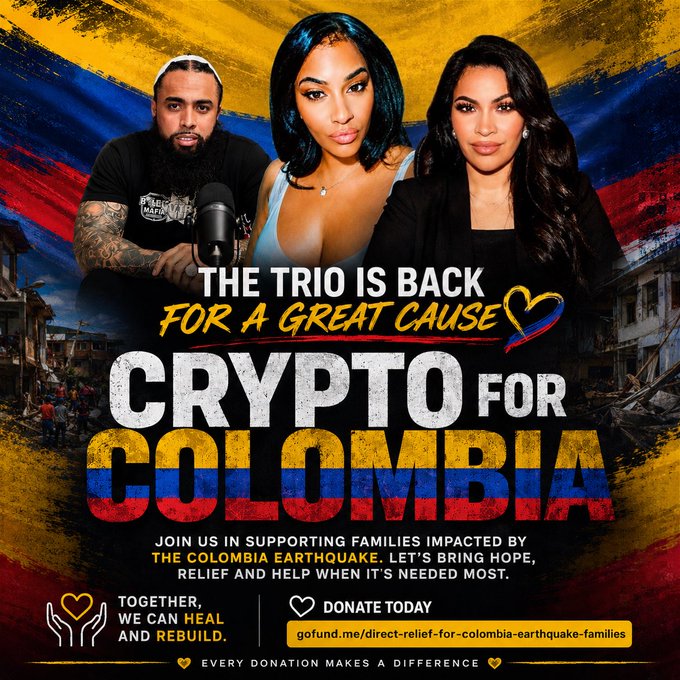 A promotional graphic featuring three people at the top with the headline "THE TRIO IS BACK FOR A GREAT CAUSE - CRYPTO FOR COLOMBIA," set against the Colombian flag, urging donations for earthquake victims via the link gofund.me/direct-relief-for-colombia-earthquake-families, matching the accompanying post's call to rally the crypto community for relief efforts.