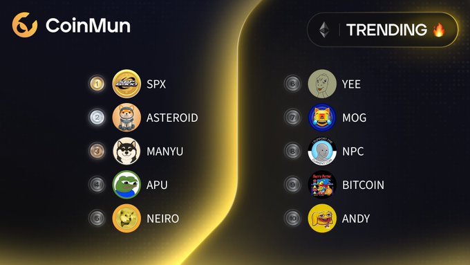 A CoinMun trending graphic displays the top 10 Ethereum meme coins, with SPX, ASTEROID, MANYU, APU, and NEIRO rounding out the top five, followed by YEE, MOG, NPC, BITCOIN, and ANDY.