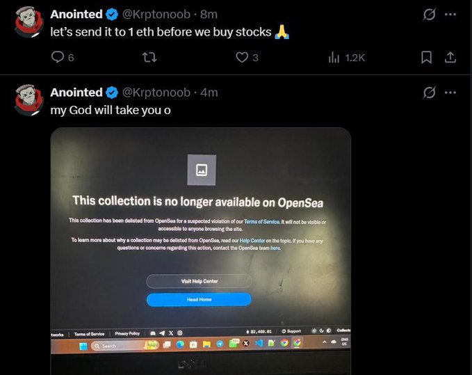 Twitter/X posts from user 'Anointed' (@Krptonoob) commenting 'let's send it to 1 eth before we buy stocks' and 'my God will take you o', alongside a screenshot showing 'This collection is no longer available on OpenSea' due to a Terms of Service violation.