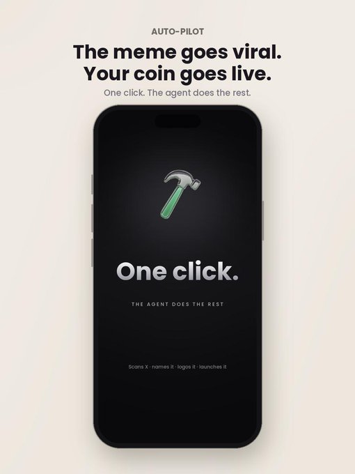 A mobile app advertisement for an auto-pilot meme coin launch tool, featuring a phone displaying a hammer icon with the text 'One click. The agent does the rest.'