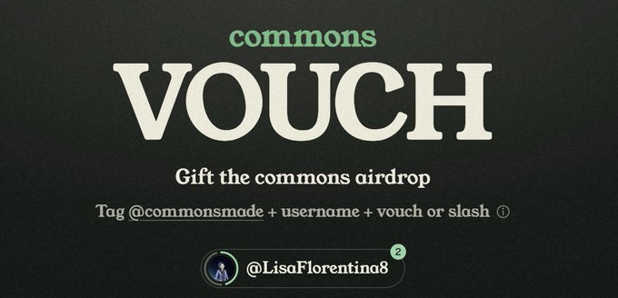 A Commons Vouch promotional graphic invites users to gift the Commons airdrop by tagging @commonsmade with a username and "vouch" or a slash. The image displays the username @LisaFiorentina8 being vouched for, aligning with the post where the user enthusiastically vouches for multiple other community members.