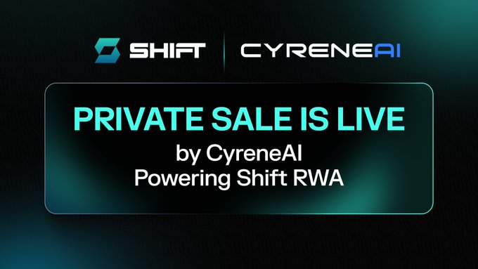 A dark promotional graphic displays the "SHIFT" and "CYRENE AI" logos at the top, with a teal-bordered box announcing "PRIVATE SALE IS LIVE by CyreneAI Powering Shift RWA," visually supporting the announcement of SHIFT's launch on the CyreneAI platform with its tokenized stock trading features.