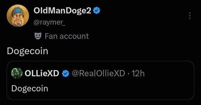 A Twitter/X post from verified user OldManDoge2 (@raymer_) quoting verified user OLLieXD (@RealOllieXD), with both tweets simply reading 'Dogecoin'.