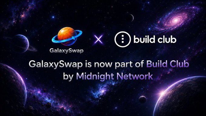 The image features a poster with a space theme that includes planets and stars. The poster also contains text about GalaxySwap, which is now part of Build Club. The text reads "Infrastructure is what turns a network into an ecosystem. With @MidnightScanIO , users can track blocks, transactions, tokens, and on-chain activity in real time. Big step for transparency and usability on Midnight".