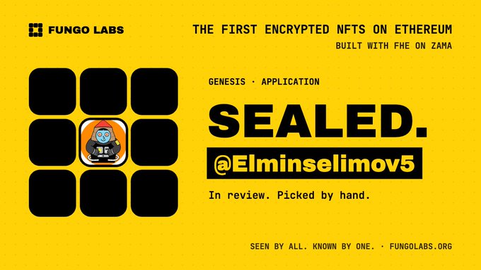 The image shows a Fungo Labs promotional graphic for SEALED., described as "THE FIRST ENCRYPTED NFTS ON ETHEREUM BUILT WITH FHE ON ZAMA," featuring a 3x3 grid with one revealed encrypted NFT character holding a Bitcoin logo alongside six black squares, with a username "@Elminselimov5" marked "In review. Picked by hand." The accompanying post about Fungo Labs' rapid growth in 24 hours and Wale's application aligns with the image's "GENESIS APPLICATION" label and "SEEN BY ALL, KNOWN BY ONE" tagline, illustrating the project's exclusive, hand-picked onboarding process.