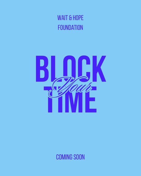 A bright blue promotional graphic for the Wait & Hope Foundation's "BLOCK YOUR TIME" initiative, featuring bold purple typography with "WAIT & HOPE FOUNDATION" at the top and "COMING SOON" at the bottom. The design supports the post's message about creating a global blockchain-based time capsule to preserve creative work as a permanent record of 2026.