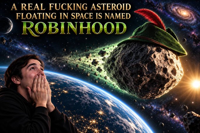 A man gazes in awe at an asteroid wearing a Robin Hood hat, with text declaring "A REAL FUCKING ASTEROID FLOATING IN SPACE IS NAMED ROBINHOOD," promoting the meme token based on the real main-belt asteroid (18932) Robinhood discovered in 2000.