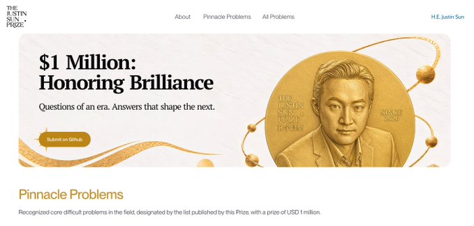 The image shows a website banner for "The Justin Sun Prize" featuring "$1 Million: Honoring Brilliance" with a gold medal depicting Justin Sun, alongside his name "H.E. Justin Sun" in the navigation. This relates to the post's announcement about Justin Sun establishing the "Justin Sun Award" to rival the Nobel Prize, with the $1 million prize depicted in the image tied to recognizing core difficult problems in the field.