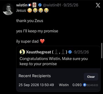 A screenshot of an X post by 'wistin' (@wistin01) dated 9/25/26 reading 'Jesus 😢😢😢 thank you Zeus yes I'll keep my promise ily super dad ❤️', featuring a transaction notification from 'Xeushthegreat' for 0.093 ETH ($249.63).