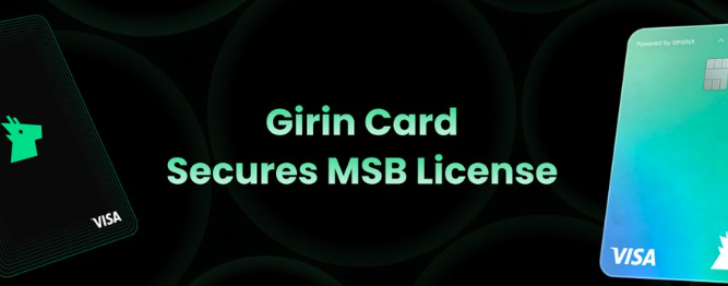 The image announces "Girin Card Secures MSB License" in green text against a dark background, flanked by two VISA-branded cards—one black and one teal gradient. The graphic visually promotes Girin Labs' achievement of a Money Service Business license, aligning with the post's announcement about their FinCEN registration and plans to enable seamless crypto-to-fiat conversion via XRP or RLUSD on the XRPL.