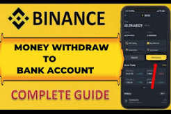 A thumbnail graphic with the Binance logo reading 'MONEY WITHDRAW TO BANK ACCOUNT COMPLETE GUIDE' alongside a mobile phone screenshot of a Binance interface.