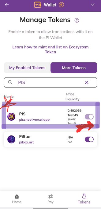 A screenshot of the Pi Wallet app showing the "Manage Tokens" page with the "More Tokens" tab selected, displaying "PIS" (pischool.vercel.app) with a price of 0.482059 Test-πi and liquidity of 18.07K Test-πi, alongside "PIStar" (pibox.art) listed as N/A. Red arrows highlight the PIS token entry, illustrating how Pioneers can explore various Testnet tokens like PiSchool's PIS to learn about tokenomics, liquidity, and market dynamics on the Pi Testnet before the mainnet DEX launches.