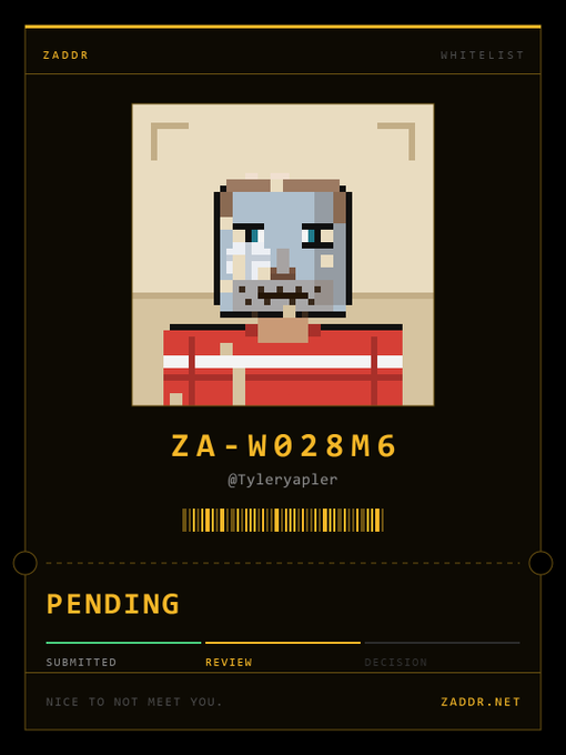 A digital ID card or token interface labeled 'ZADOR WHITELIST' featuring a pixel art portrait, the username '@Tyleryapler', ID 'ZA-W0028M6', and a status marked 'PENDING'.