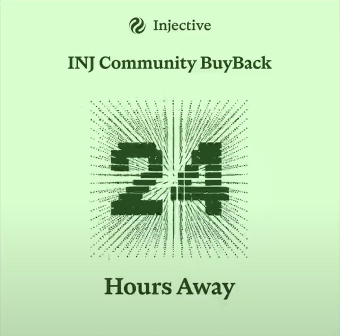 The image is a promotional graphic for Injective's INJ Community BuyBack, featuring the Injective logo at the top, a stylized "24" with a burst effect in the center, and the text "Hours Away" at the bottom, indicating that the buyback event is just 24 hours away from launching.