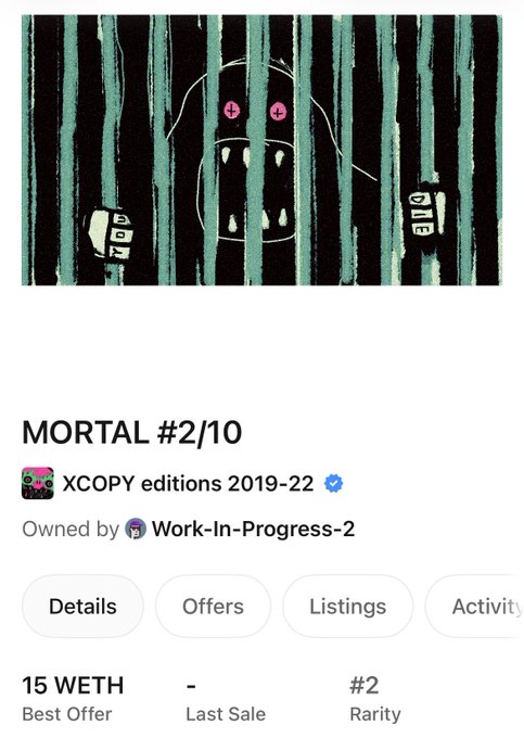 An NFT listing for 'MORTAL #2/10' from the XCOPY editions 2019-22 collection, showing an eerie face partially obscured by green vertical lines, with a best offer of 15 WETH.
