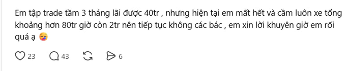 A Vietnamese social media post that translates roughly to asking for advice about trading, mentioning making 40 million VND in 3 months but losing 80 million and now only having 2 million left.